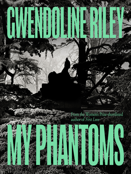 Title details for My Phantoms by Gwendoline Riley - Wait list